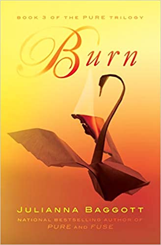 Burn (The Pure Trilogy #3) Book Cover