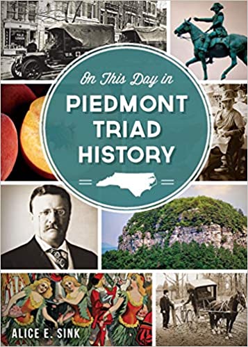 On This Day in Piedmont Triad History Book Cover