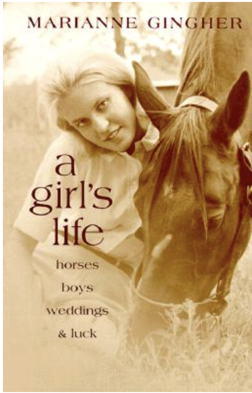 A Girl’s Life: Horses, Boys, Weddings, & Luck Book Cover