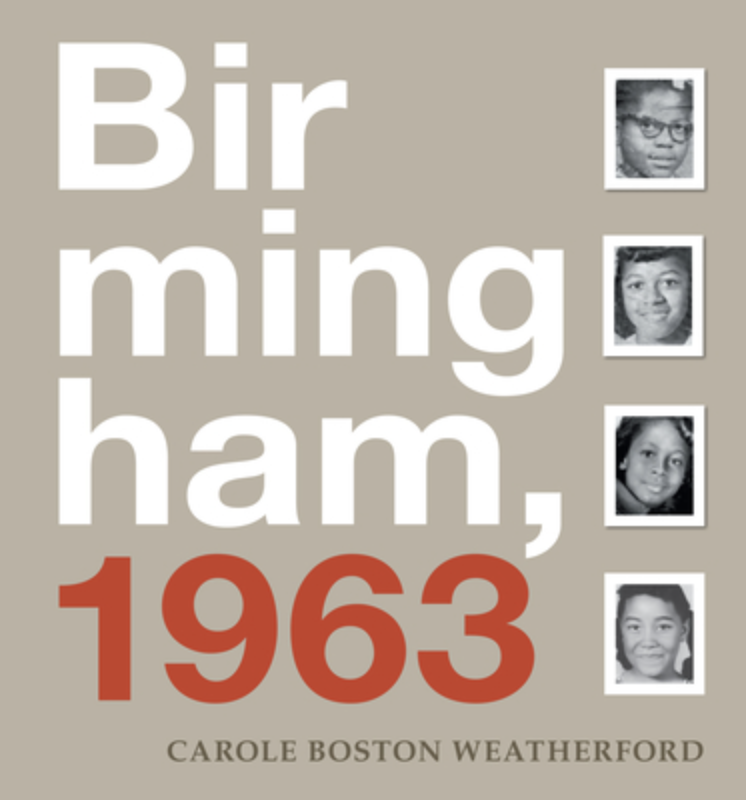 Birmingham 1963 by Carole Boston Weatherford