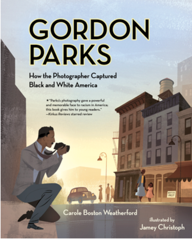 Gordon Parks: How the Photographer Captured Black and White America Book Cover