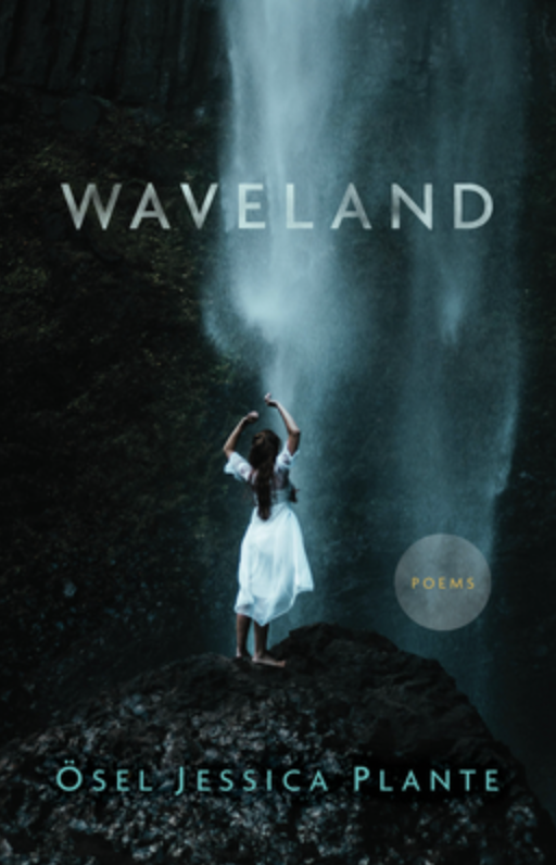 Waveland by Ösel Jessica Plante