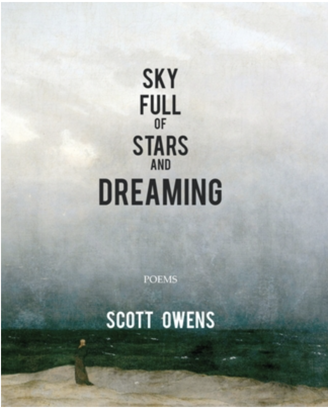 Sky Full of Stars and Dreaming by Scott Owens